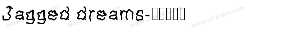 Jagged dreams字体转换